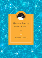 rodney-gomez-mouth-filled-with-night.jpg